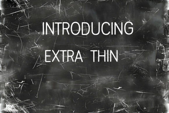 Extra Thin: A Display Font for Modern Editorial Design