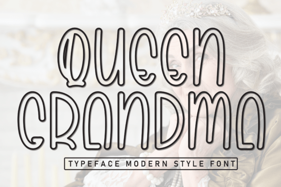 Queen Grandma Font