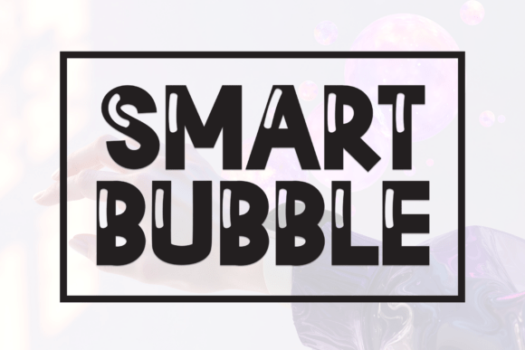 Smart Bubble Font for Creative Brands