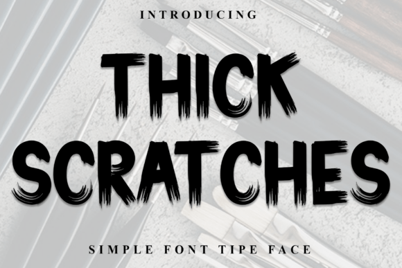 Thick Scratches: A Playful Display Font for Brand Campaigns